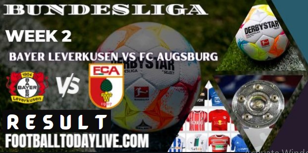 Bayer Leverkusen vs FC Augsburg Results | bundesliga week 2 13Aug2022